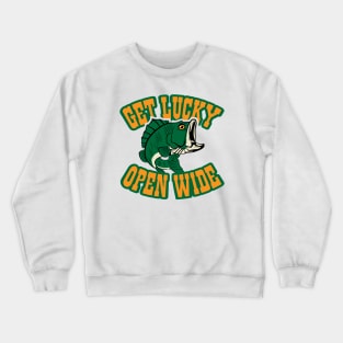 Get Lucky Open Wide Fishing Crewneck Sweatshirt